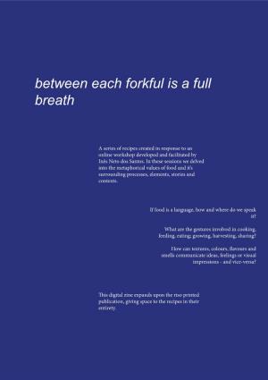 Between Each Forkful Is a Full Breath