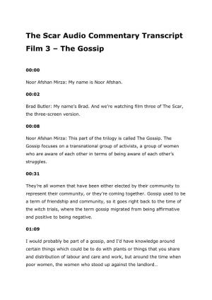 The Scar Audio Commentary Transcript Film 3 – the Gossip