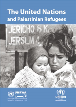 The United Nations and Palestinian Refugees the United Nations and Palestinian Refugees