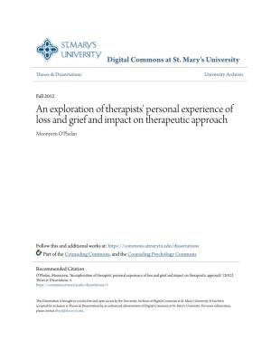 An Exploration of Therapists' Personal Experience of Loss and Grief and Impact on Therapeutic Approach Moonyeen O'phelan