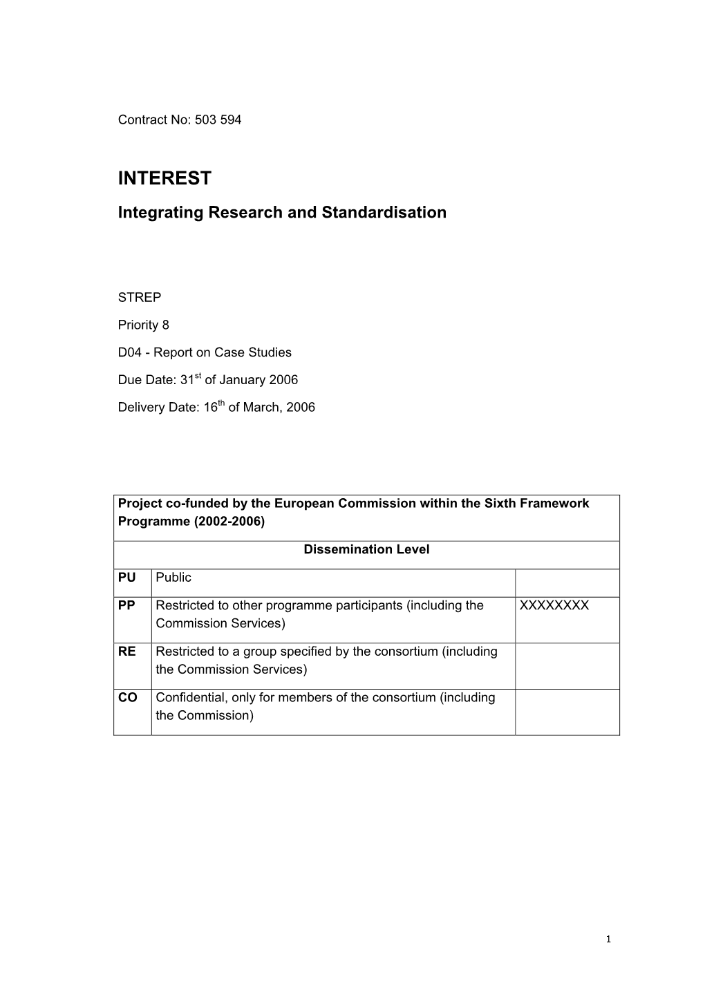 INTEREST Integrating Research and Standardisation