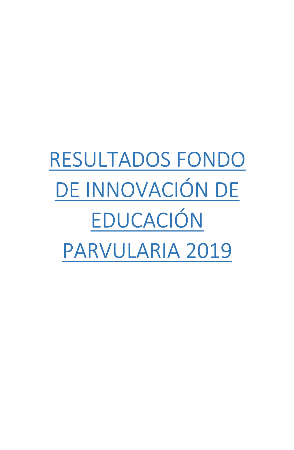 Resultados Fondo De Innovación De Educación Parvularia 2019