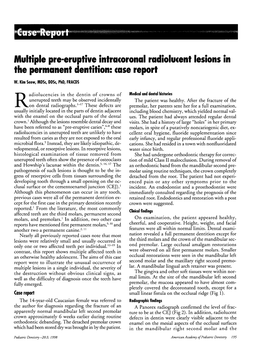 Multiple Pre-Eruptive Intracoronal Radiolucent Lesions in The