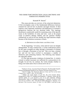 THE CRIME/TORT DISTINCTION: LEGAL DOCTRINE and NORMATIVE PERSPECTIVES Kenneth W. Simons* This Essay Provides an Overview Of