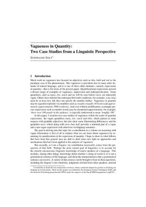 Vagueness in Quantity: Two Case Studies from a Linguistic Perspective