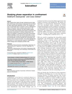 Studying Phase Separation in Confinement Siddharth Deshpande1 and Cees Dekker2