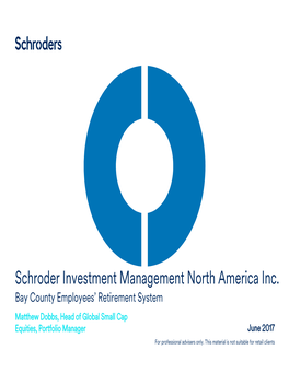 Schroder Investment Management North America Inc