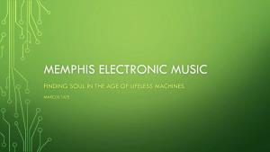 Memphis Electronic Music