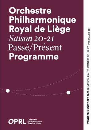 Orchestre Philharmonique Royal De Liège Saison 20-21 Passé/Présent Programme
