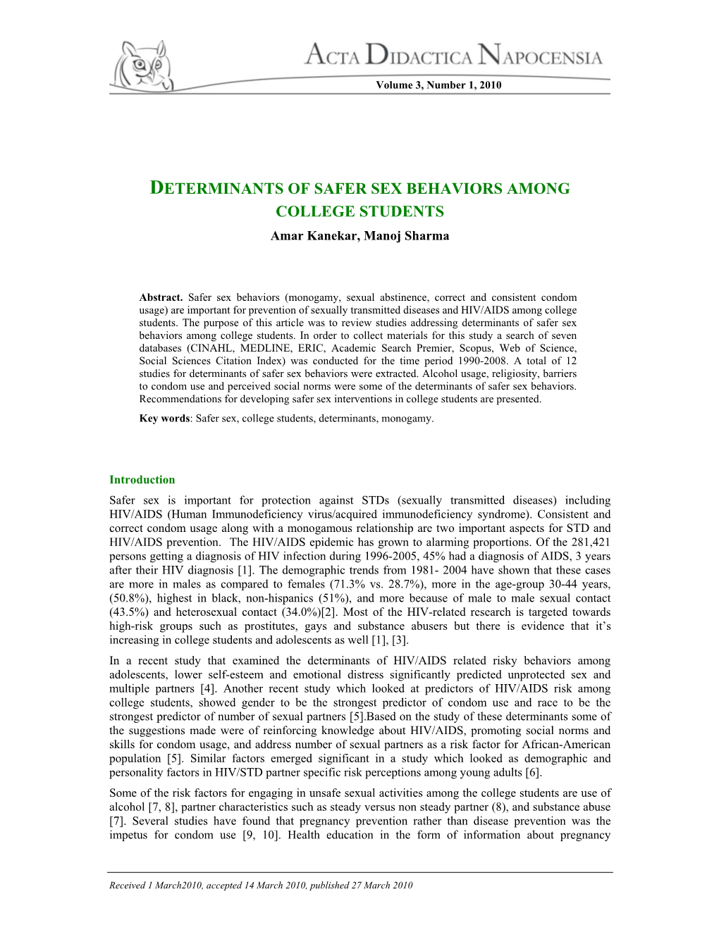 DETERMINANTS of SAFER SEX BEHAVIORS AMONG COLLEGE STUDENTS Amar Kanekar, Manoj Sharma