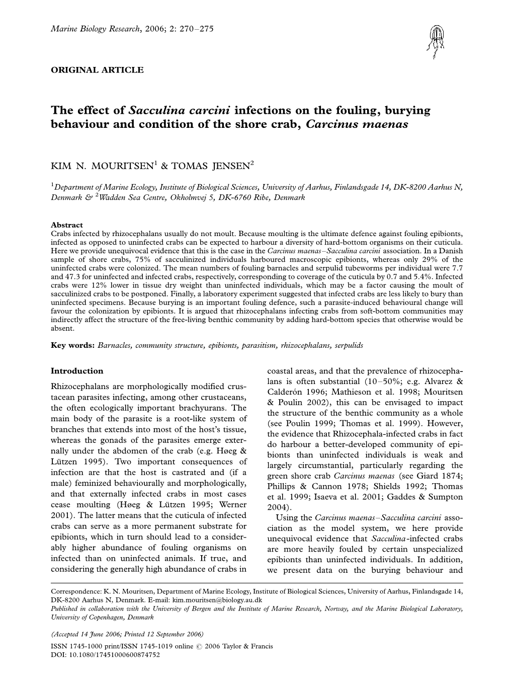 The Effect of Sacculina Carcini Infections on the Fouling, Burying Behaviour and Condition of the Shore Crab, Carcinus Maenas