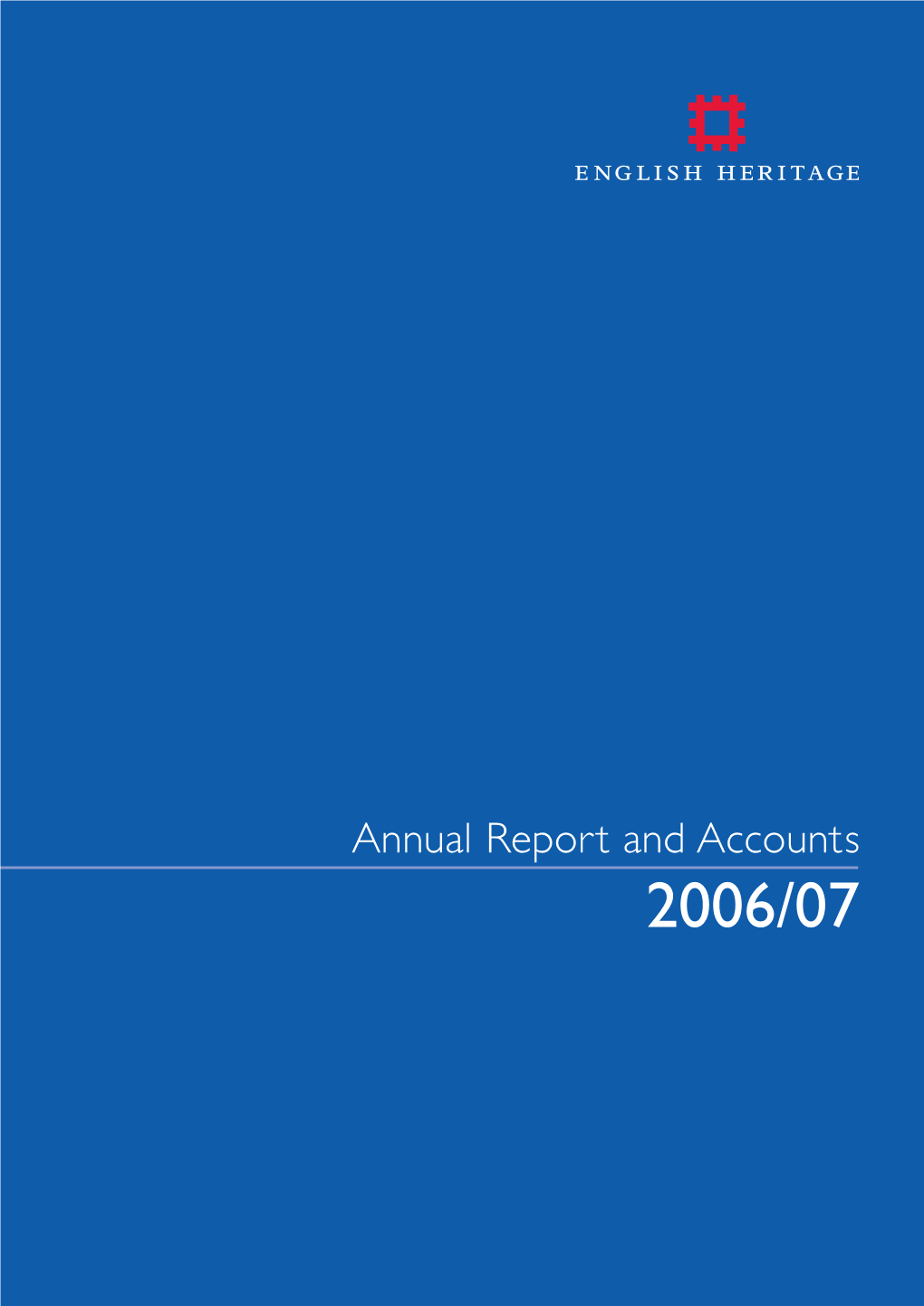 English Heritage Annual Report and Accounts 2006/07