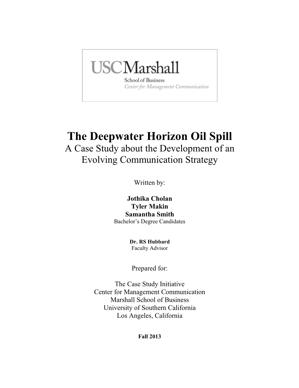 The Deepwater Horizon Oil Spill A Case Study About The Development Of ...