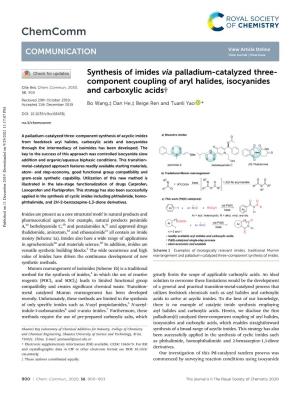 Synthesis of Imides Via Palladium-Catalyzed Three- Component Coupling of Aryl Halides, Isocyanides Cite This: Chem