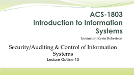 Security/Auditing & Control of Information Systems