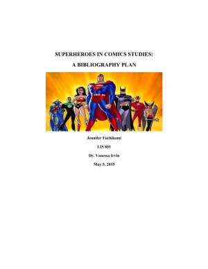 Superheroes in Comics Studies: a Bibliography Plan