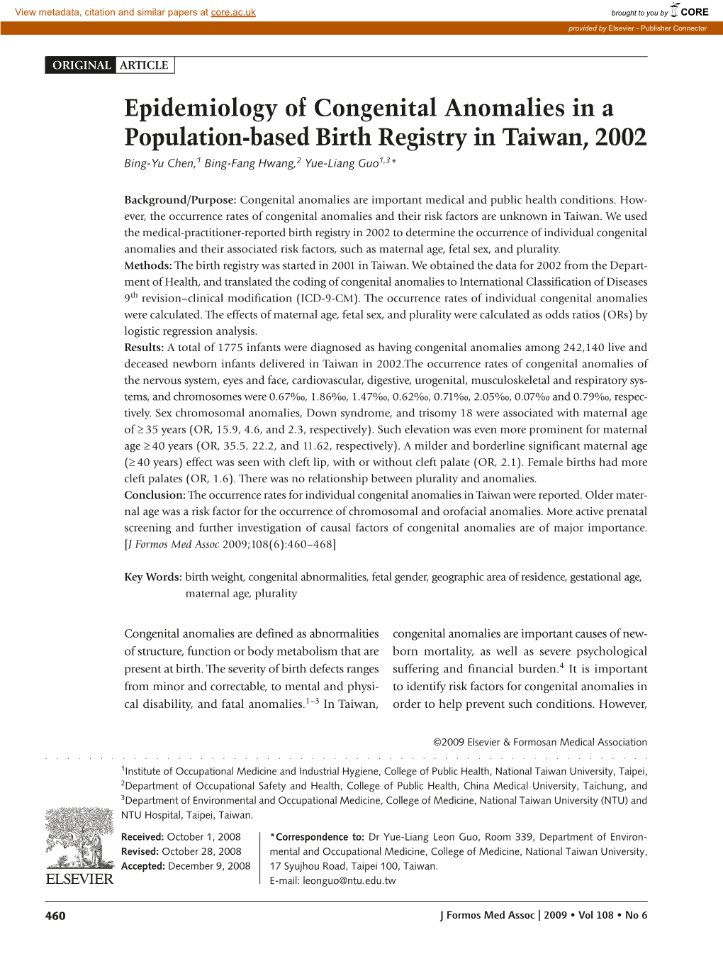 Epidemiology of Congenital Anomalies in a Population-Based Birth Registry in Taiwan, 2002 Bing-Yu Chen,1 Bing-Fang Hwang,2 Yue-Liang Guo1,3*