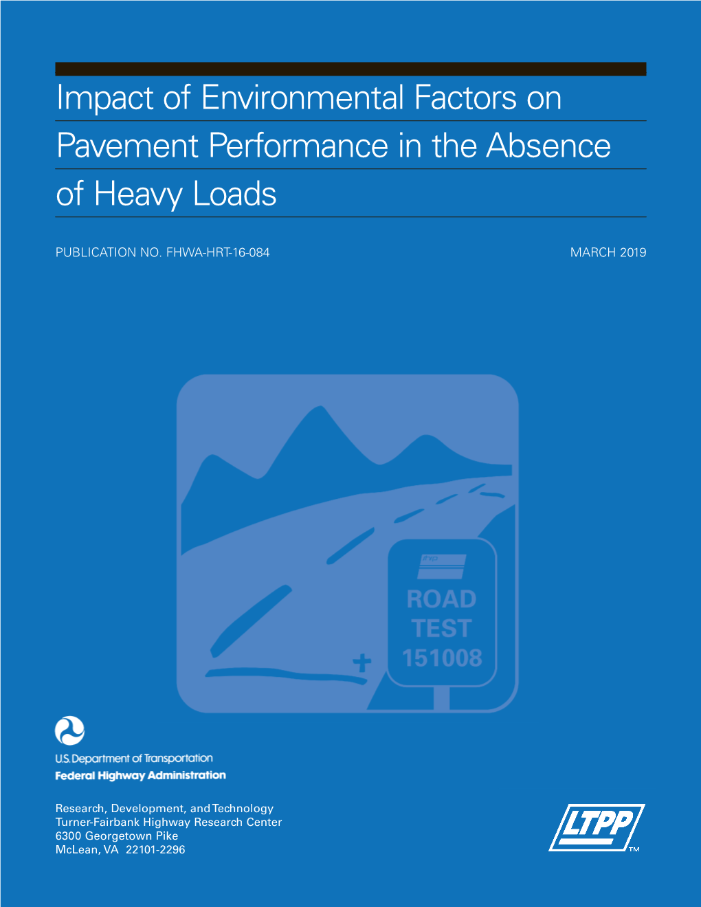 Impact of Environmental Factors on Pavement Performance in the Absence of Heavy Loads