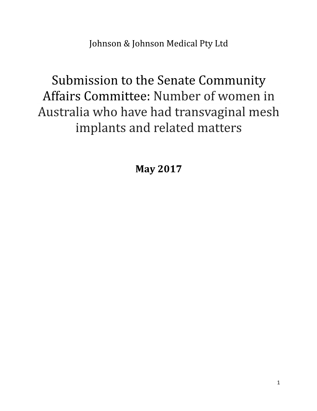 Submission to the Senate Community Affairs Committee: Number of Women in Australia Who Have Had Transvaginal Mesh Implants and Related Matters