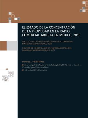 El Estado De LA Concentración De LA Propiedad En LA Radio Comercial Abierta En México, 2019