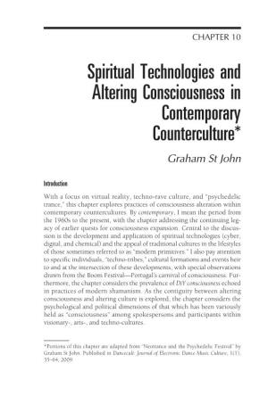Spiritual Technologies and Altering Consciousness in Contemporary Counterculture* Graham St John