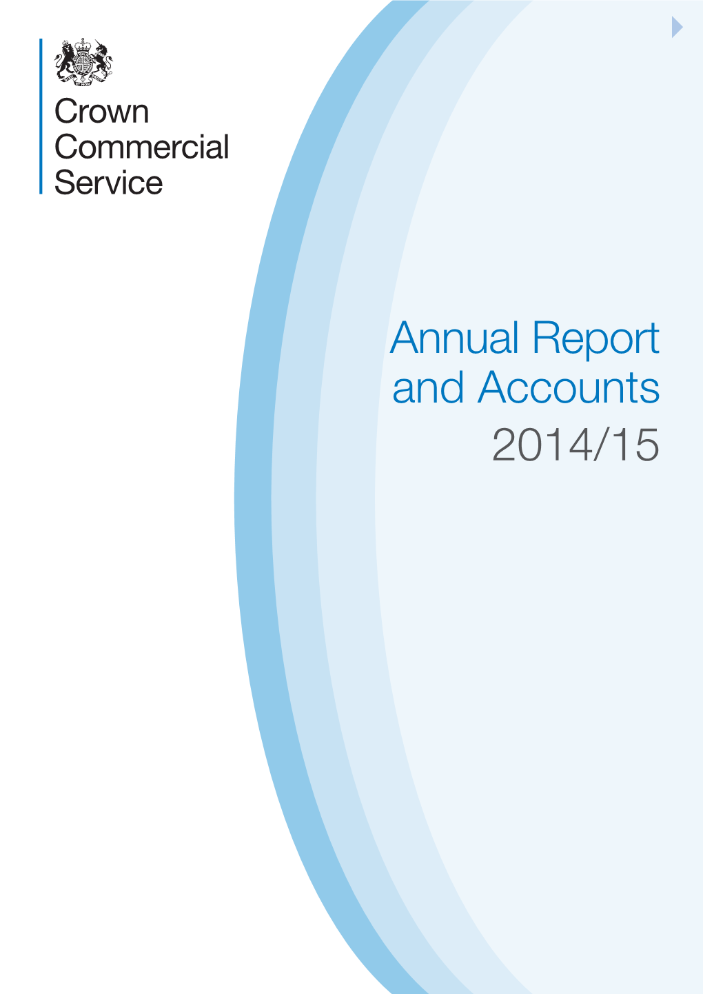 Crown Commercial Service Annual Report and Accounts 2014/15