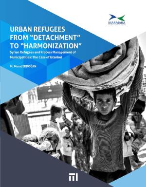 Urban Refugees from 'Detachment' to 'Harmonization'