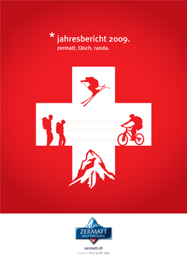 Jahresbericht 2009. Zermatt
