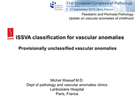 Provisionally Unclassified Vascular Anomalies