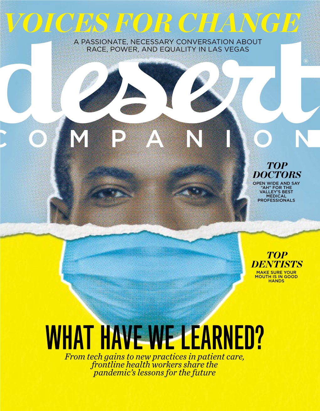 WHAT HAVE WE LEARNED? from Tech Gains to New Practices in Patient Care, Frontline Health Workers Share the Pandemic’S Lessons for the Future