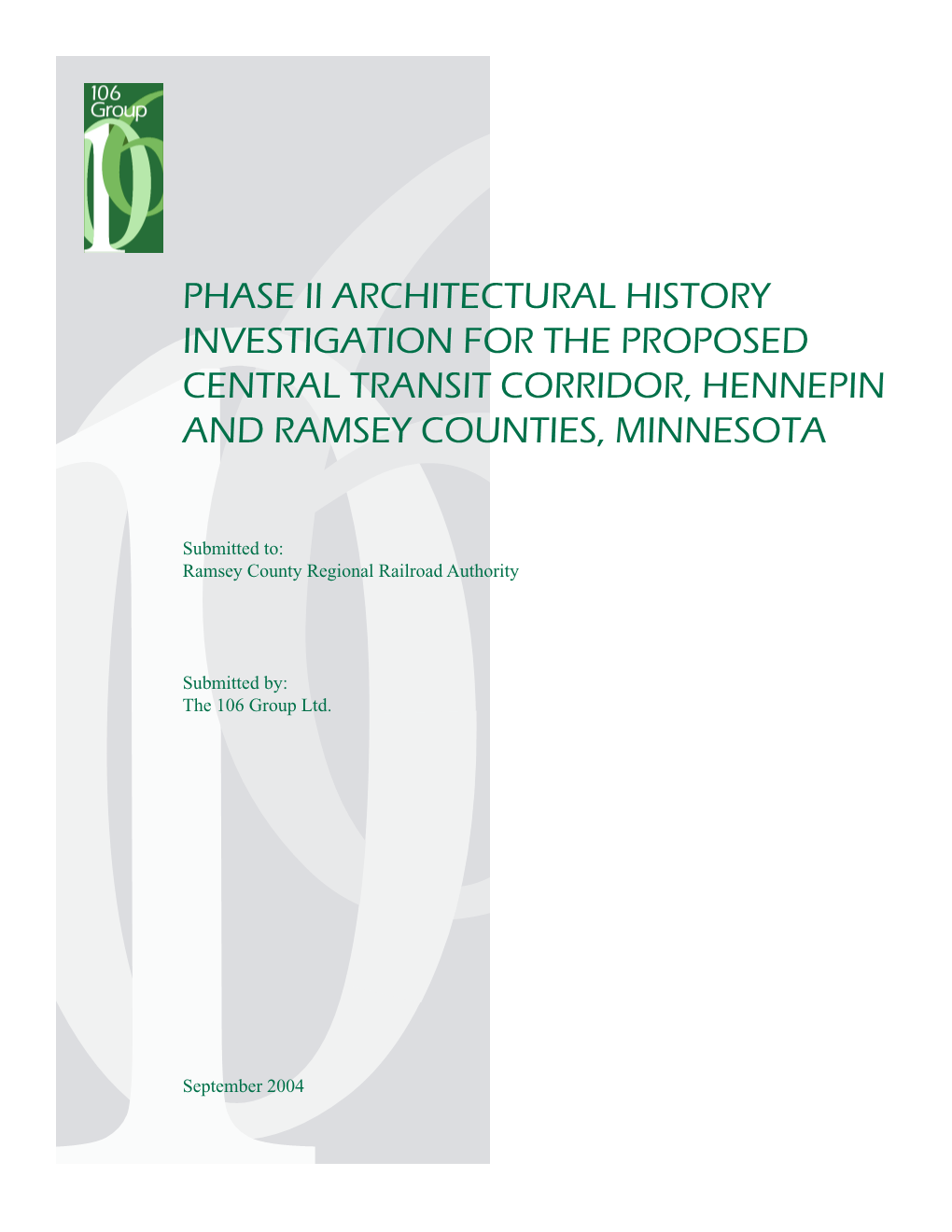 Phase Ii Architectural History Investigation for the Proposed Central Transit Corridor, Hennepin and Ramsey Counties, Minnesota