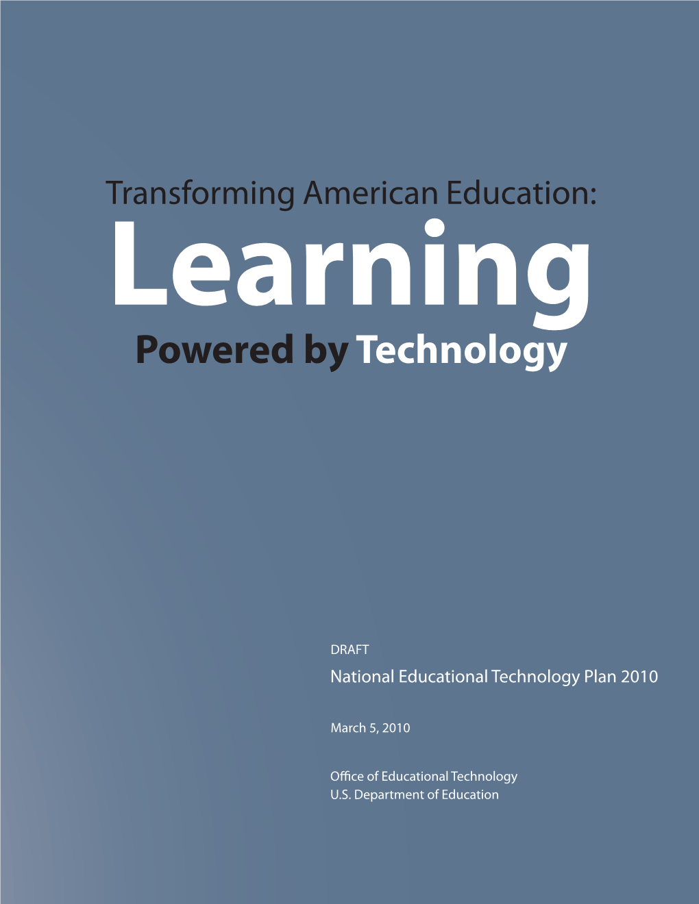 Transforming American Education: Learning Powered by Technology