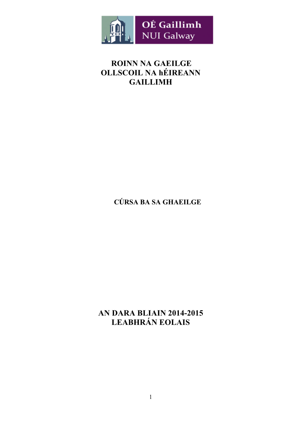 ROINN NA GAEILGE OLLSCOIL NA Héireann GAILLIMH an DARA