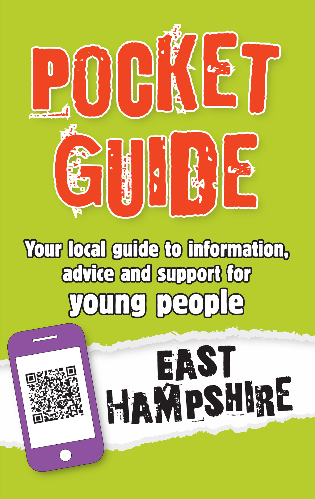 Pocket Guide Your Local Guide to Information, Advice and Support for Young People East Hampshire