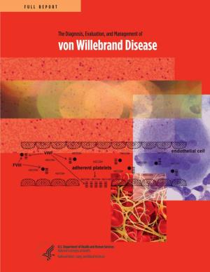 The Diagnosis, Evaluation, and Management of Von Willebrand Disease