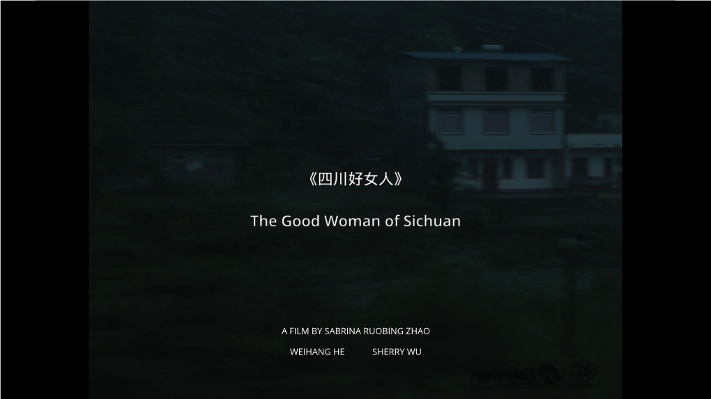 A Film by Sabrina Ruobing Zhao Weihang He Sherry Wu