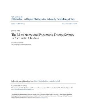 The Microbiome and Pneumonia Disease Severity in Asthmatic Children