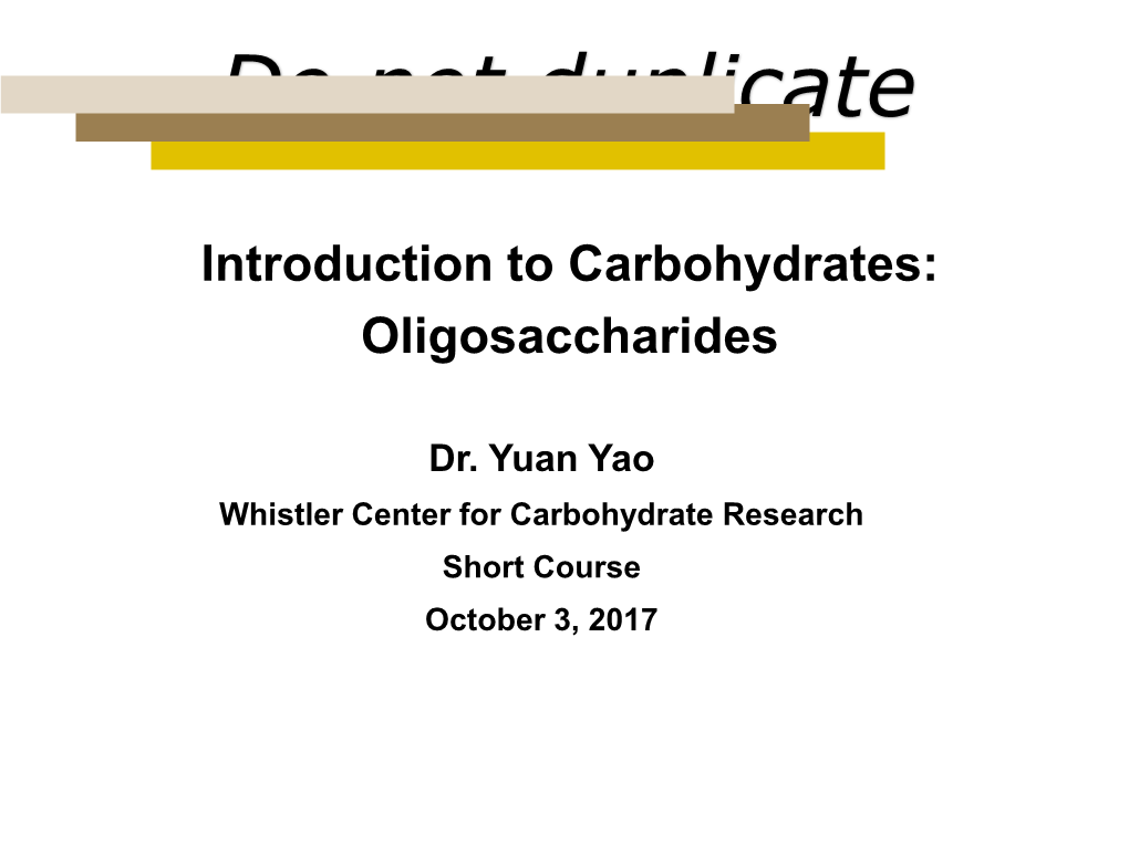 19 Do Not Duplicate Functional Oligosaccharides a Trisaccharide Of