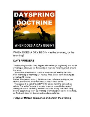 WHEN DOES a DAY BEGIN - in the Evening, Or the Morning? DAYSPRINGERS