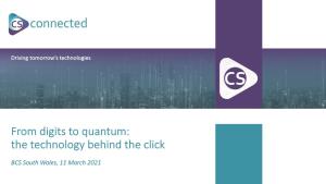 From Digits to Quantum: the Technology Behind the Click