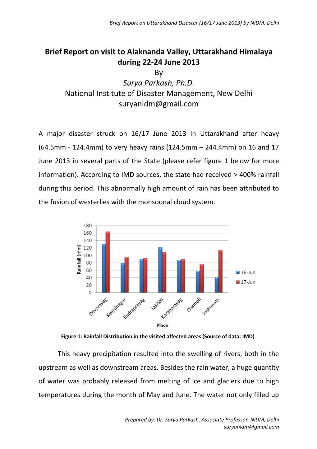 Brief Report on Visit to Alaknanda Valley, Uttarakhand Himalaya During 22-24 June 2013 by Surya Parkash, Ph.D