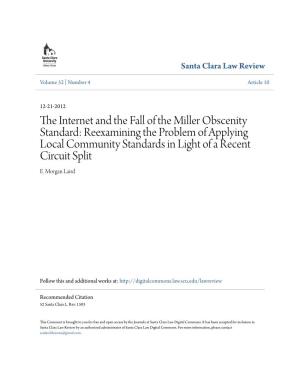 The Internet and the Fall of the Miller Obscenity Standard: Reexamining the Problem of Applying Local Community Standards in Light of a Recent Circuit Split