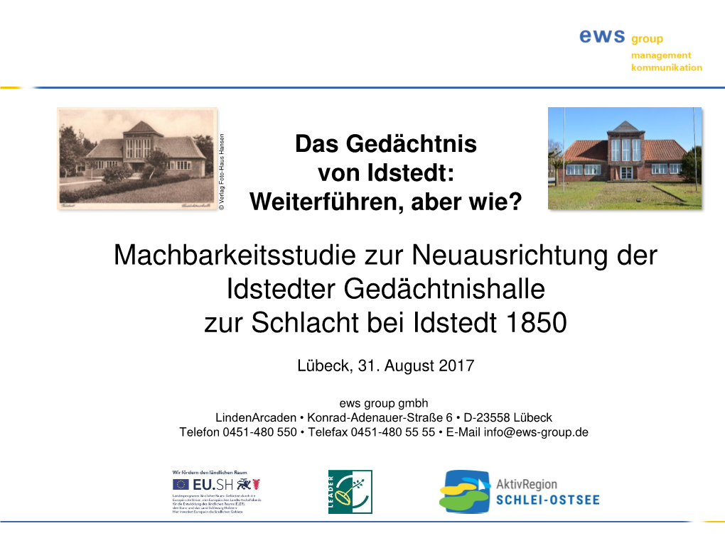 Machbarkeitsstudie Zur Neuausrichtung Der Idstedter Gedächtnishalle Zur Schlacht Bei Idstedt 1850