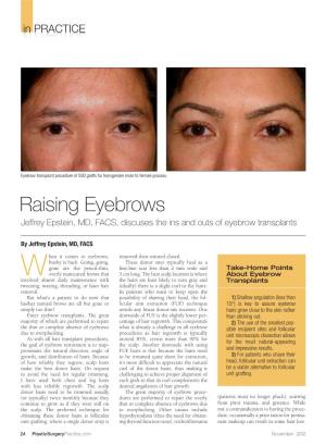 Raising Eyebrows Jeffrey Epstein, MD, FACS, Discuses the Ins and Outs of Eyebrow Transplants