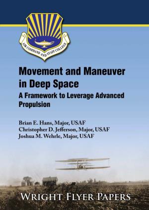 Movement and Maneuver in Deep Space: a Framework to Leverage Advanced Propulsion