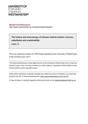 Westminsterresearch the Botany and Macroscopy of Chinese Materia Medica: Sources, Substitutes and Sustainability Leon, C