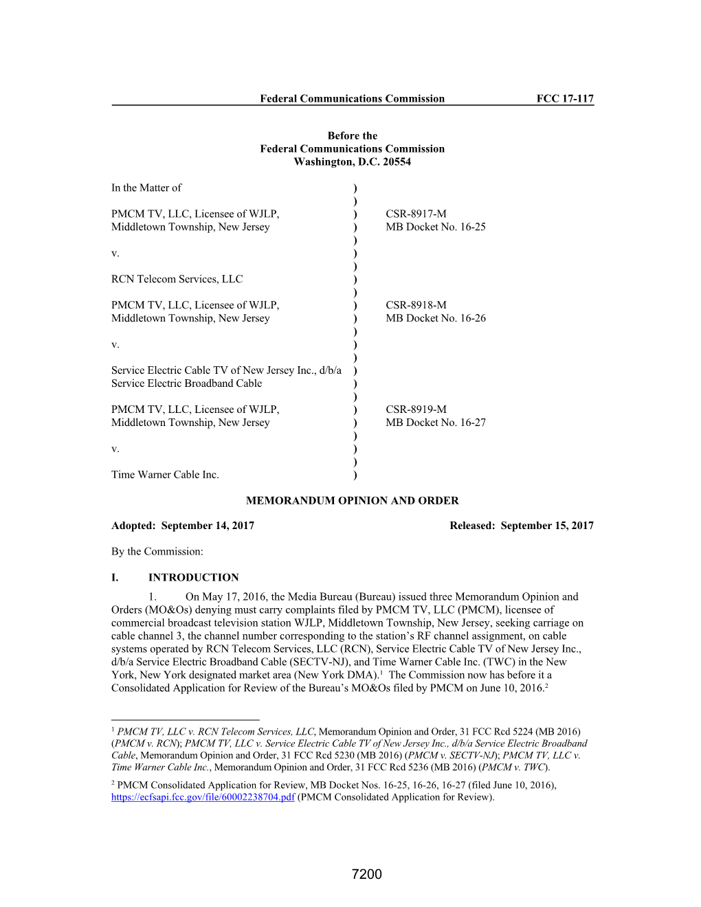 Federal Communications Commission FCC 17-117 Before the Federal Communications Commission Washington, D.C. 20554 in the Matter O