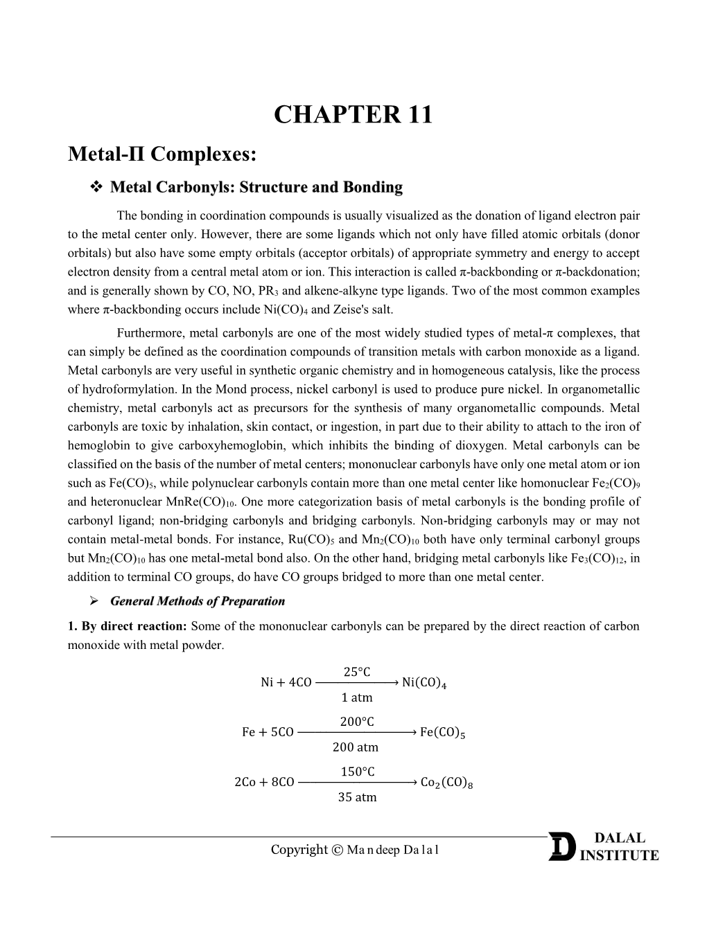 Metal Carbonyls: Structure and Bonding the Bonding in Coordination Compounds Is Usually Visualized As the Donation of Ligand Electron Pair to the Metal Center Only