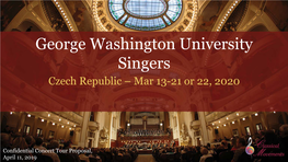 George Washington University Singers Czech Republic – Mar 13-21 Or 22, 2020