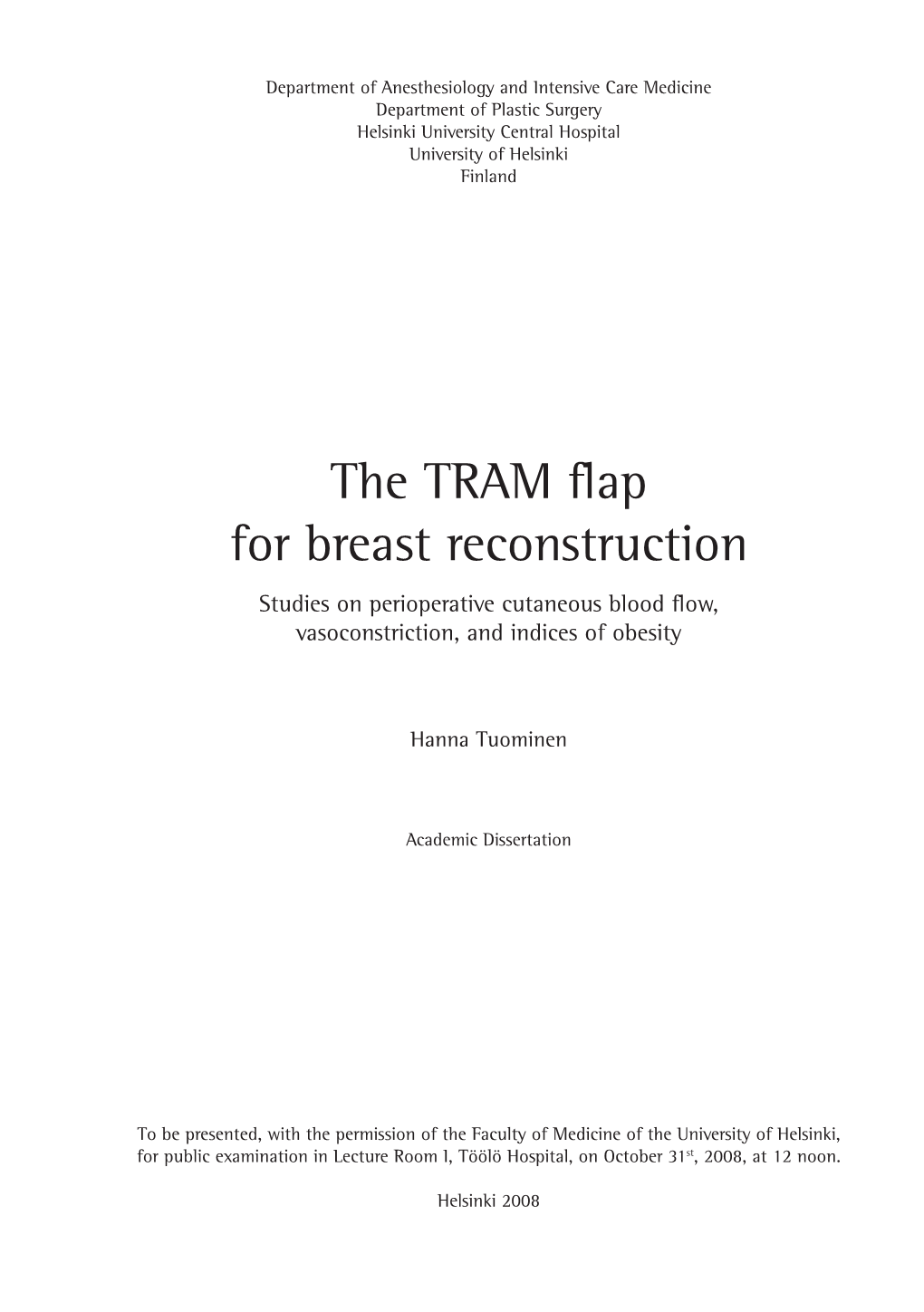 The TRAM Flap for Breast Reconstruction. Studies on Perioperative Cutaneous Blood Flow, Vasoconstriction, and Indices of Obesity